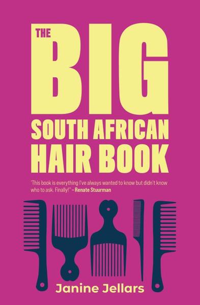 The Big South African Hair Book - Janine Jellars